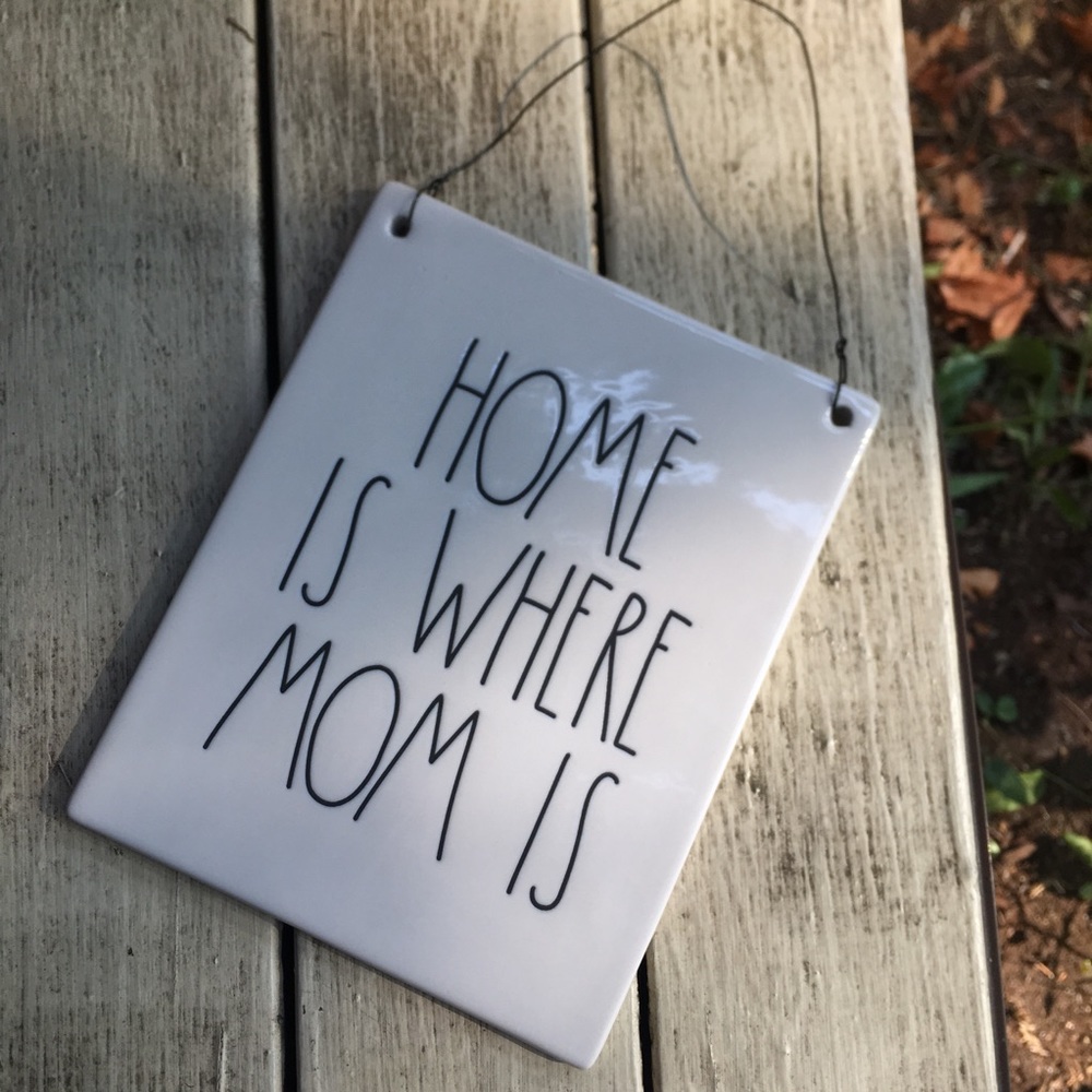 New Rae Dunn “Home Is Where Mom Is” Sign
